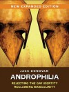 Androphilia - Jack Donovan, Jack Malebranche