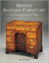 British Antique Furniture: Price Guide and Reasons for Values - John Andrews