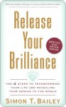 Release Your Brilliance - Simon Bailey