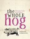 The Whole Hog - Christopher Trotter, Carol Wilson