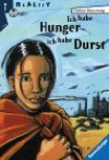 Ich Habe Hunger Ich Habe Durst - Gudrun Pausewang