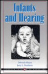 Infants & Hearing (A Singular Audio Text) - Deborah Hayes, Jerry L. Northern