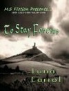 To Stay Forever - Luna Carrol