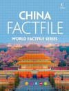 China Factfile: An encyclopaedia of everything you need to know about China, for teachers, students and travellers - Collins