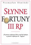 Słynne fortuny III RP - Przemysław Słowiński