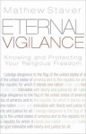 Eternal Vigilance: Knowing And Protecting Your Religious Freedom - Mathew D. Staver