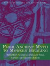 From Ancient Myth to Modern Healing: Themis: Goddess of Heart-Soul, Justice and Reconciliation - Pamela Donleavy, Ann Shearer