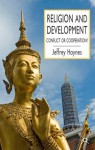 Religion and Development: Conflict or Cooperation? - Jeffrey Haynes