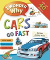 I Wonder Why Cars Go Fast Sticker Activity Book - Belinda Weber