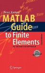 MATLAB Guide to Finite Elements: An Interactive Approach - Peter I. Kattan