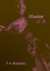 Shades of A - Tab A. Kimpton