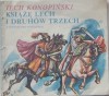 Książę Lech i druhów trzech - Lech Konopiński