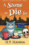 A Scone To Die For (Oxford Tearoom Mysteries ~ Book 1) (Volume 1) - H.Y. Hanna