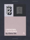 Joy Division's Unknown Pleasures (Thirty Three and a Third series) - Chris Ott