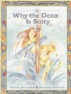 Why the Ocean Is Salty - Alice Leonhardt, Marilee Heyer