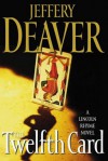 The Twelfth Card - Jeffery Deaver