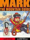 Mark the Mountain Guide. by Mark Seaton - Matt Seaton