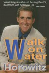 Walk on Water - Leonard G. Horowitz