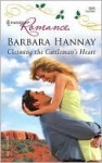 Claiming the Cattleman's Heart - Barbara Hannay