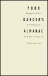 Poor Dancer's Almanac: Managing Life &amp; Work in the Performing Arts - David R. White, David R. White, Lise Friedman