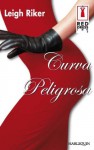 Curva peligrosa (Red Dress Ink) (Spanish Edition) - Leigh Riker