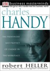 Charles Handy - Robert Heller, Adele Hayward
