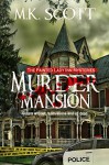 Murder Mansion - M.K. Scott