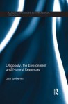 Oligopoly, the Environment and Natural Resources - Luca Lambertini