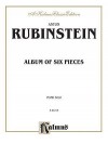 Anton Rubinstein (1829 - 1894: Album of Six Pieces (Kalmus Edition) - Anton Rubinstein