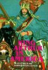 King Arthur in America - Alan Lupack, Barbara Tepa Lupack