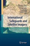 International Safeguards and Satellite Imagery: Key Features of the Nuclear Fuel Cycle and Computer-Based Analysis - Bhupendra Jasani