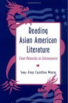 Reading Asian American Literature - Sau-ling Cynthia Wong