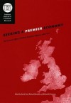 Seeking a Premier Economy: The Economic Effects of British Economic Reforms, 1980-2000 (National Bureau of Economic Research Comparative Labor Markets Series) - David Card, Richard Blundell, Richard B. Freeman