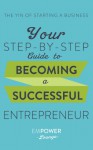 The Yin of Starting A Business: Your Step-By-Step Guide To Becoming A Successful Entrepreneur (The Yin and Yang of Starting A Business Book 1) - Misty Gibbs, Tanya White