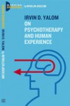 Irvin D. Yalom: On Psychotherapy and the Human Condition (Working Biographies) - Ruthellen Josselson