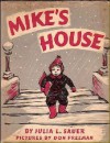 Mike's House - Julia L. Sauer