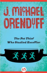 The Pot Thief Who Studied Escoffier - J Michael Orenduff