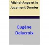 Michel-Ange et le Jugement Dernier (French Edition) - Eugène Delacroix