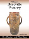 Warman's Roseville Pottery: Identification and Price Guide - Denise Rago