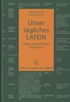 Unser Tagliches Latein: Lexikon Des Lateinischen Spracherbes - Bernhard Kytzler