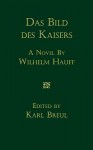 Das Bild des Kaisers - Wilhelm Hauff