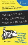 Five Deadly Sins That Can Wreck Your Injury Claim - Ben Glass