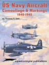 US Navy Aircraft Camouflage & Markings 1940-1945 - Thomas E. Doll, Don Greer