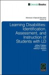 Learning Disabilities: Identification, Assessment, and Instruction of Students with LD - Jeffrey P. Bakken, Festus E. Obiakor, Anthony F. Rotatori