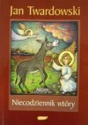 Niecodziennik wtóry - Jan Twardowski