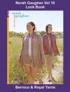 Norah Gaughan Vol 10 Look Book [Pattern Instructions Not Included] (Norah Gaughan Knitting Pattern Books) - Royal Yarns