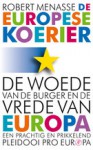 De Europese Koerier: De woede van de burger en de vrede van Europa - Robert Menasse, Paul Beers