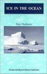 Ice in the Ocean - P. Wadhams