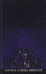 Öised külalised - H.G. Wells, Bram Stoker, Alexander Woollcott, Ralph Adams Cram, Ambrose Bierce, Francis Marion Crawford, Edgar Wallace, Vincent O'Sullivan, Sabine Baring-Gould, W.W. Jacobs, Mario Kivistik, A.E.D. Smith, Herbert Stephen, Arthur Conan Doyle