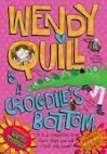 Wendy Quill is a Crocodile's Bottom - Wendy Meddour